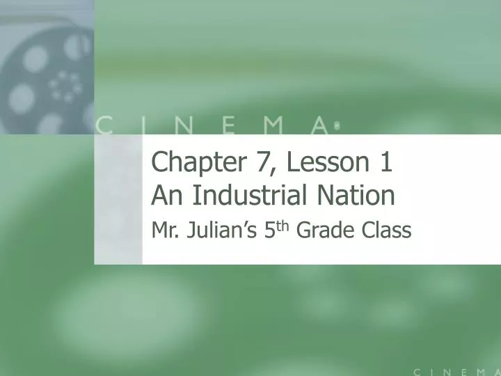 chapter 7 lesson 1 an industrial nation