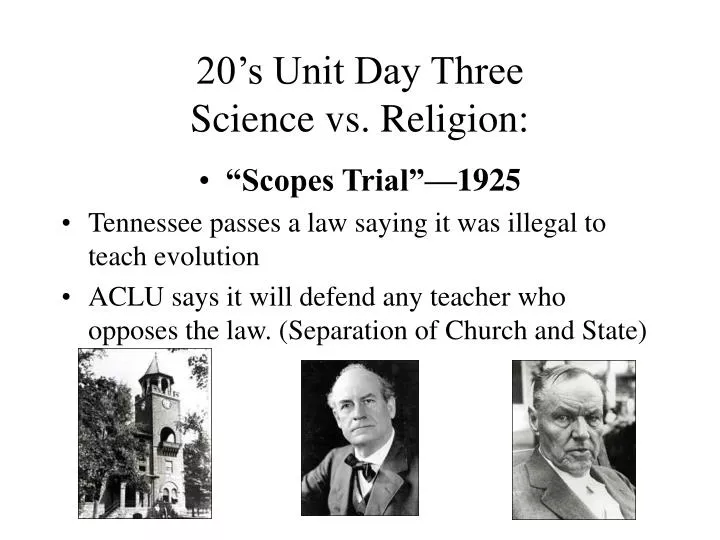 20 s unit day three science vs religion