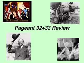 Pageant 32+33 Review