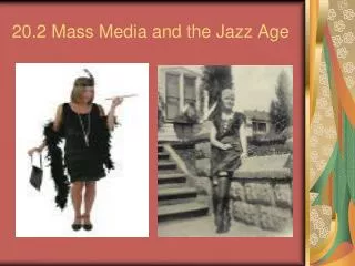 20.2 Mass Media and the Jazz Age