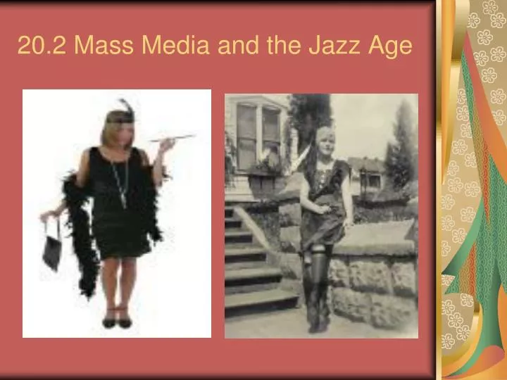 20 2 mass media and the jazz age