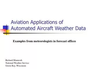 Aviation Applications of Automated Aircraft Weather Data