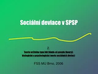 soci ln deviace v spsp