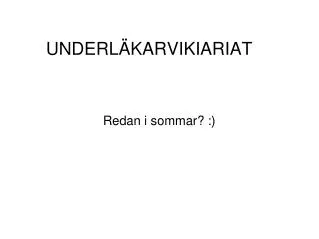 redan i sommar