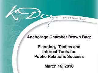 Anchorage Chamber Brown Bag: Planning, Tactics and Internet Tools for Public Relations Success