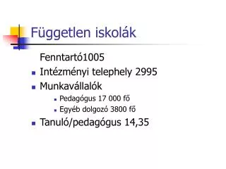 f ggetlen iskol k