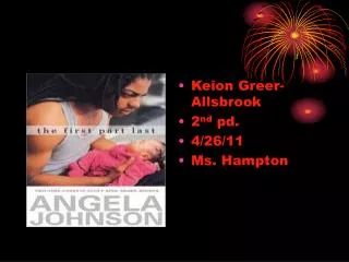 Keion Greer-Allsbrook 2 nd pd. 4/26/11 Ms. Hampton