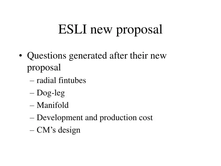 esli new proposal