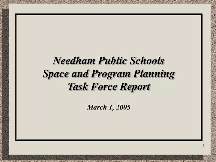 needham public schools space and program planning task force report march 1 2005
