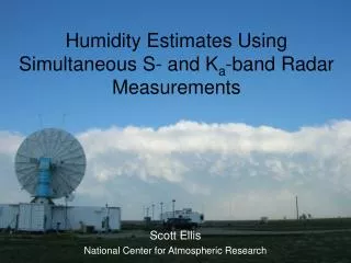 Humidity Estimates Using Simultaneous S- and K a -band Radar Measurements