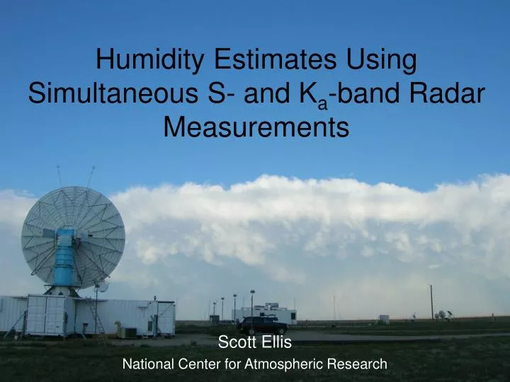 humidity estimates using simultaneous s and k a band radar measurements