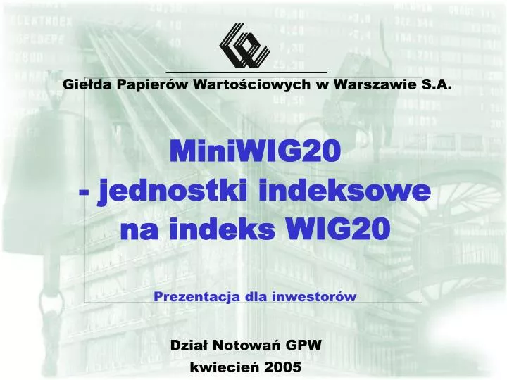 miniwig20 jednostki indeksowe na indeks wig20 prezentacja dla inwestor w