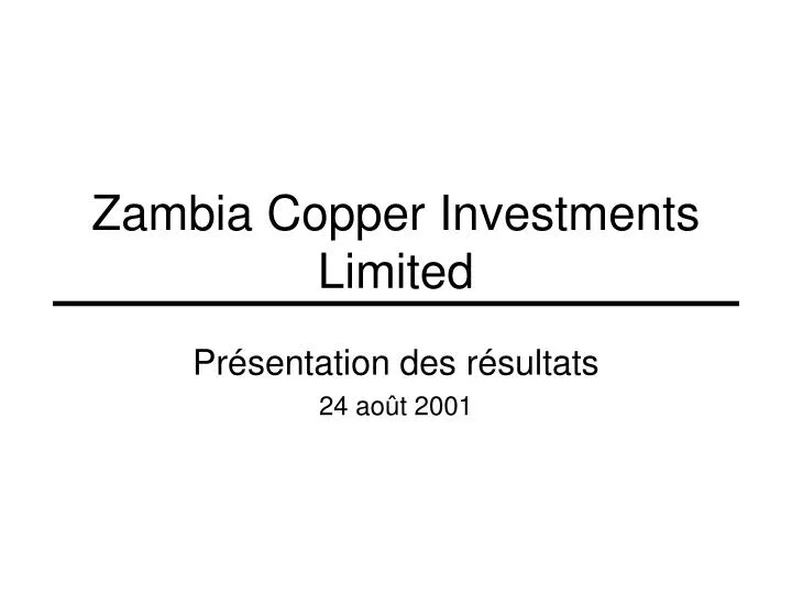 zambia copper investments limited