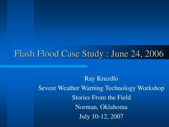 flash flood case study june 24 2006