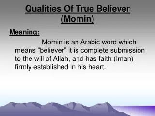 Qualities Of True Believer (Momin)