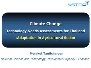 Climate Change Technology Needs Assessments for Thailand : Adaptation in Agricultural Sector