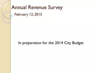 Annual Revenue Survey February 12, 2013