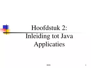 hoofdstuk 2 inleiding tot java applicaties