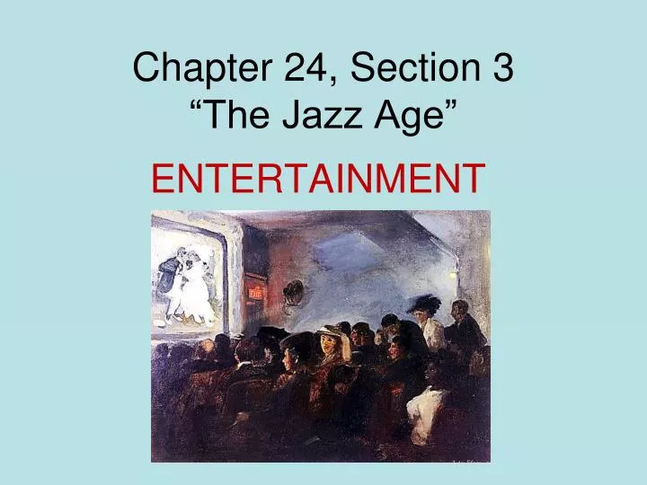chapter 24 section 3 the jazz age
