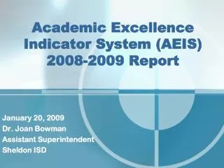 Academic Excellence Indicator System (AEIS) 2008-2009 Report