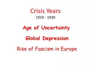 Crisis Years 1919 - 1939