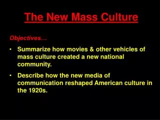 The New Mass Culture
