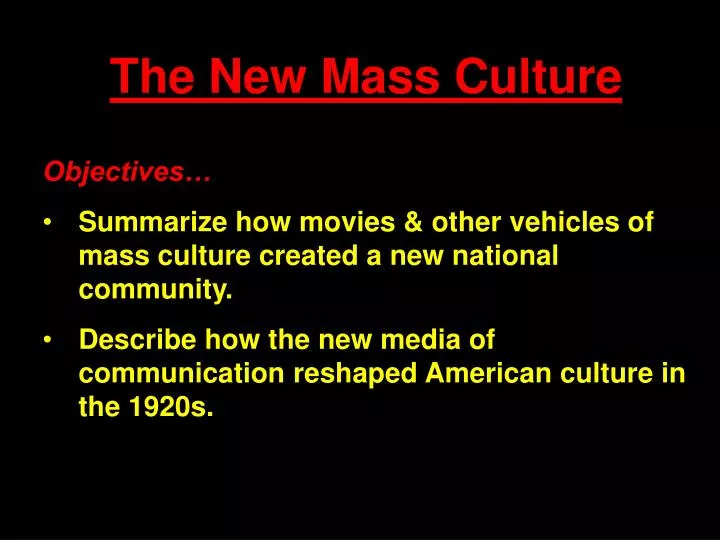 the new mass culture
