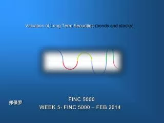Valuation of Long Term Securities (bonds and stocks)