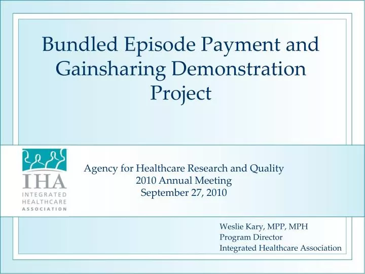 bundled episode payment and gainsharing demonstration project