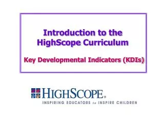 Introduction to the HighScope Curriculum