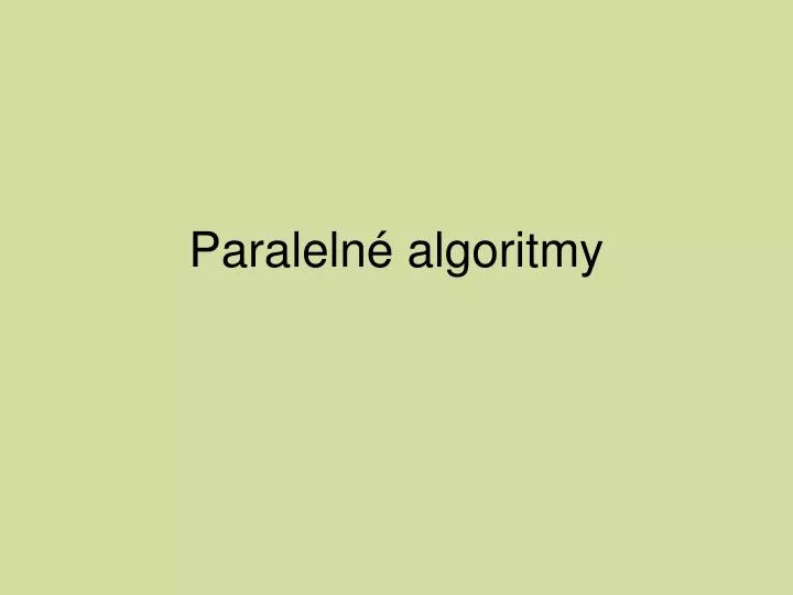 paraleln algoritmy