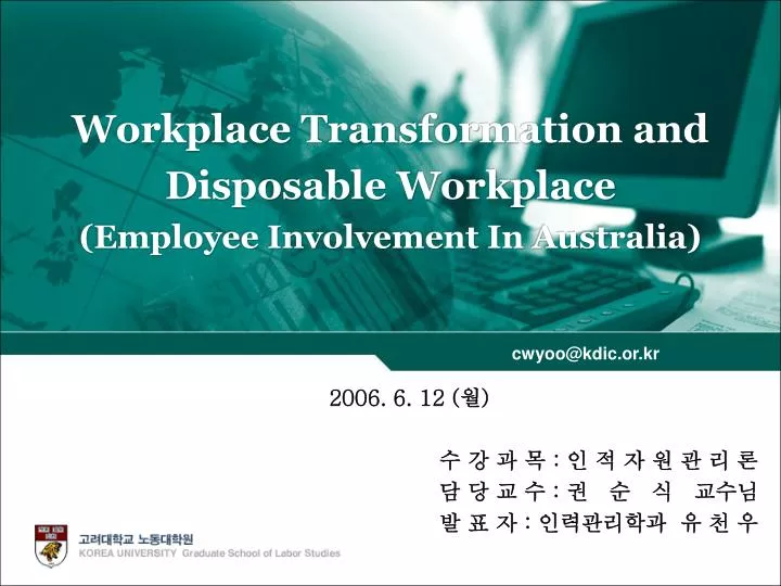 workplace transformation and disposable workplace employee involvement in australia