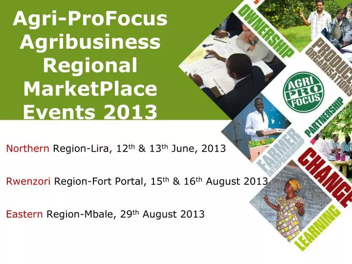 agri profocus agribusiness regional marketplace events 2013