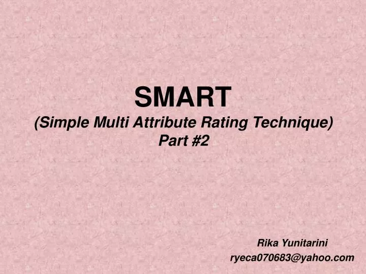 smart simple multi attribute rating technique part 2
