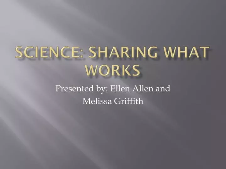 science sharing what works