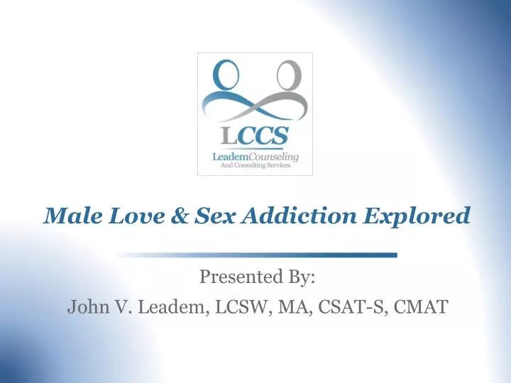 male love sex addiction explored