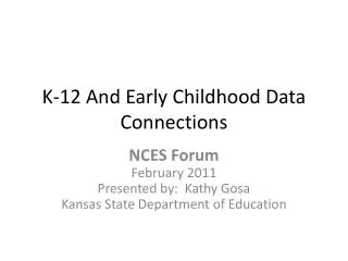 K-12 And Early Childhood Data Connections