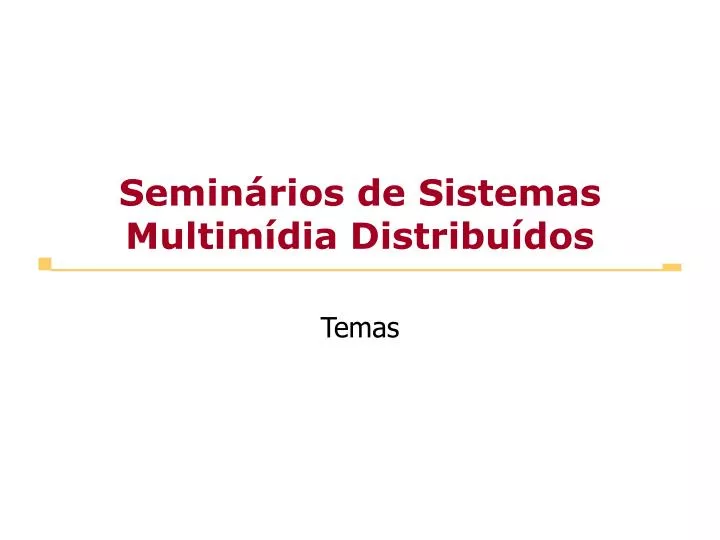 semin rios de sistemas multim dia distribu dos