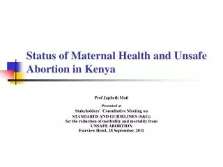 status of maternal health and unsafe abortion in kenya