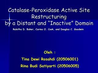 catalase peroxidase active site restructuring by a distant and inactive domain