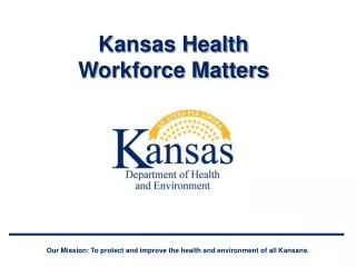 Kansas Health Workforce Matters