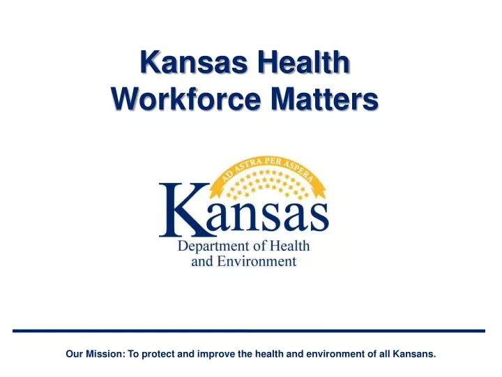 kansas health workforce matters