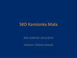 sko kamionka ma a