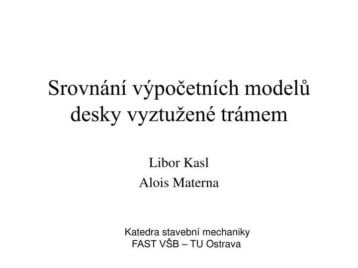 srovn n v po etn ch model desky vyztu en tr mem