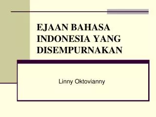 PPT - EJAAN BAHASA INDONESIA PowerPoint Presentation, Free Download ...