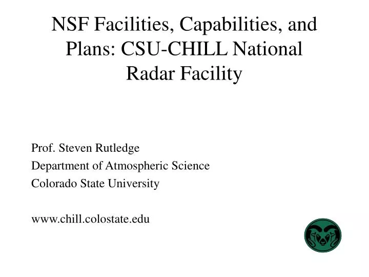 nsf facilities capabilities and plans csu chill national radar facility