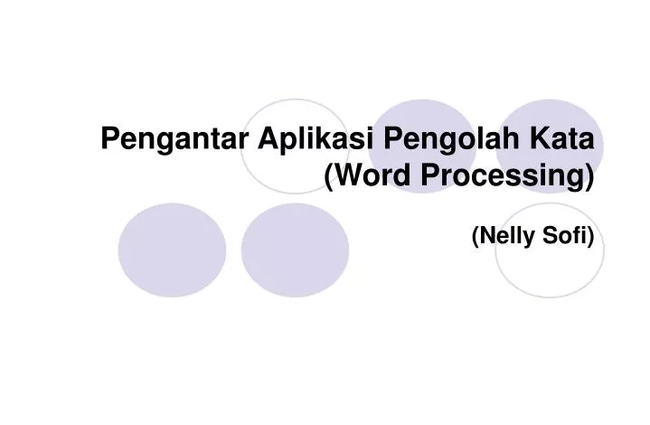 pengantar aplikasi pengolah kata word processing