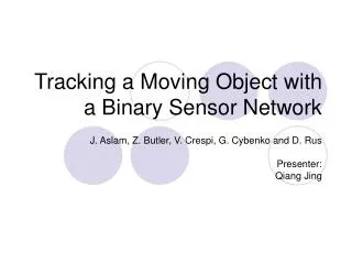 Tracking a Moving Object with a Binary Sensor Network