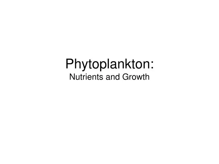 phytoplankton nutrients and growth
