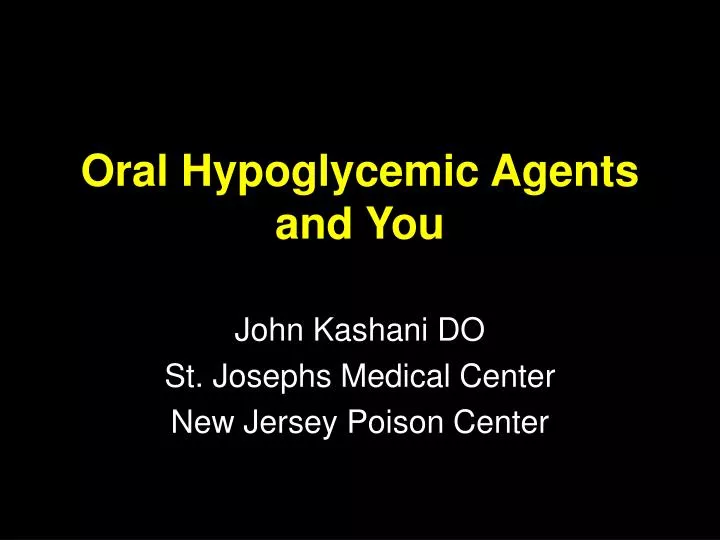 oral hypoglycemic agents and you